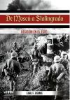 Seller image for De Mosc a Stalingrado: Decisin en el Este for sale by Agapea Libros