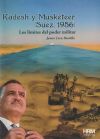 Kadesh y Musketeer (Suez, 1956): los límites del poder militar