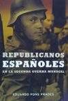 Imagen del vendedor de Republicanos españoles en la Segunda Guerra Mundial a la venta por Agapea Libros