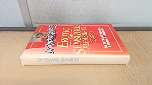 Seller image for DR RUTHS GUIDE TO EROTIC AND SENSUOUS PLEASURES for sale by BoundlessBookstore