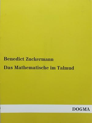 Bild des Verkufers fr Das Mathematische im Talmud (Nachdruck der Ausgabe von 1878) zum Verkauf von Versandantiquariat Jena