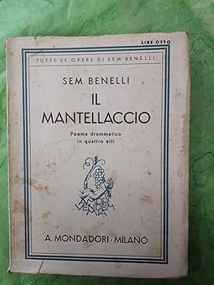 Imagen del vendedor de MANTELLACCIO (IL). Poema drammaticoo in quattro atti. a la venta por Libreria Neapolis di Cirillo Annamaria