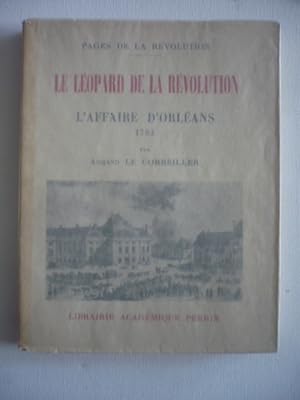 Le léopard de la Révolution - L'affaire d'Orléans - 1793