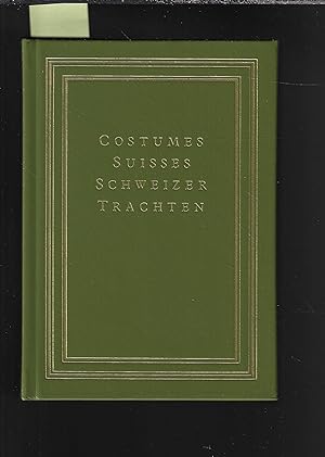 costumes Suisses, Schweizer Trachten