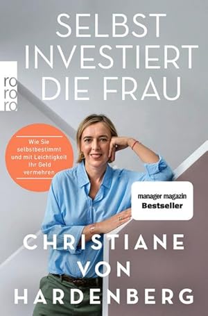 Bild des Verkufers fr Selbst investiert die Frau : Wie Sie selbstbestimmt und mit Leichtigkeit Ihr Geld vermehren zum Verkauf von AHA-BUCH GmbH