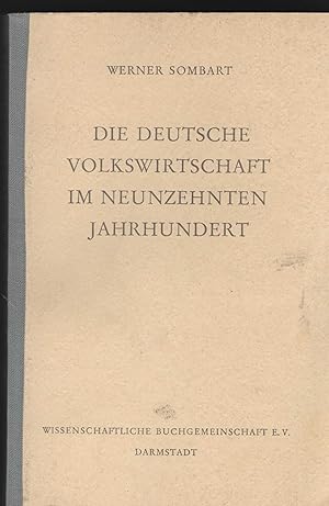 Die deutsche Volkswirtschaft im 19. Jahrhundert und im Anfang des 20. Jahrhunderts. Eine Einführu...