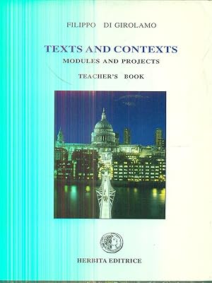 Immagine del venditore per Texts and contexts - Modules and Projects, teacher's book venduto da Librodifaccia