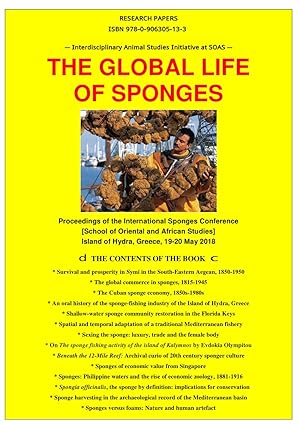 The Global Life of Sponges: Proceedings of the International Sponges Conference [School of Orient...