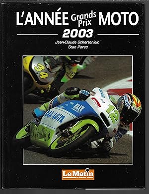 Immagine del venditore per L'anne grands prix moto 2003 venduto da Bouquinerie Le Fouineur