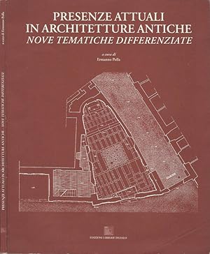 Seller image for Presenze attuali in architetture antiche Nove tematiche differenziate for sale by Biblioteca di Babele