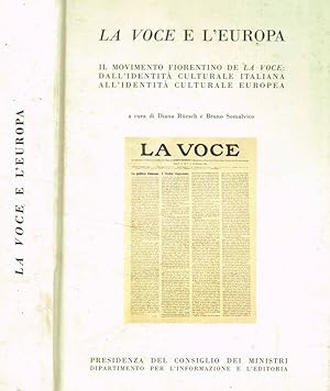 Image du vendeur pour La Voce e l'Europa Il movimento fiorentino de La Voce: dall'identit culturale italiana all'identit culturale europea mis en vente par Biblioteca di Babele