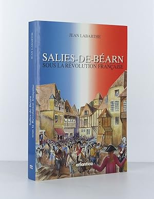 Imagen del vendedor de Salies-de-Barn sous la Rvolution Franaise a la venta por Librairie KOEGUI