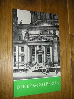 Seller image for Der Dom zu Berlin for sale by Versandantiquariat Rainer Kocherscheidt