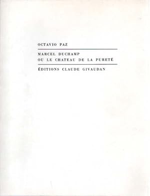 Imagen del vendedor de Marcel Duchamp ou le Chateau de la Puret. Traduit de l Espagnol par Monique Fong-Wust. a la venta por Antiquariat Querido - Frank Hermann