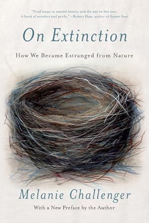 Imagen del vendedor de On Extinction : How We Became Estranged from Nature a la venta por GreatBookPrices