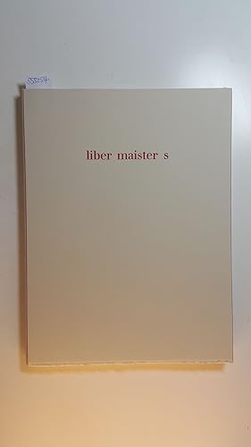 Seller image for Liber Maister S : Hanns Sohm zum siebzigsten Geburtstag / Staatsgalerie Stuttgart. for sale by Gebrauchtbcherlogistik  H.J. Lauterbach