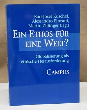 Immagine del venditore per Ein Ethos fr eine Welt?. Globalisierung als ethische Herausforderung. venduto da Dieter Eckert