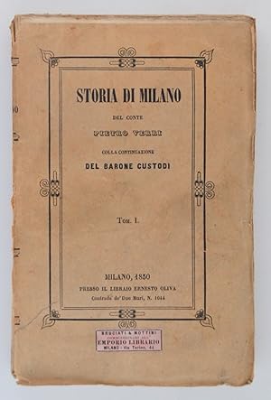 Storia di Milano del Conte Pietro Verri colla continuazione del Barone Custodi