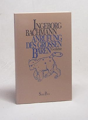 Bild des Verkufers fr Anrufung des Grossen Bren : Gedichte / Ingeborg Bachmann zum Verkauf von Versandantiquariat Buchegger