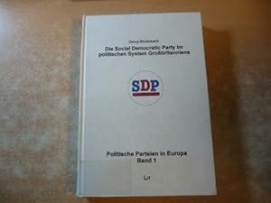 Seller image for Die Social Democratic Party im politischen System Grobritanniens for sale by Gebrauchtbcherlogistik  H.J. Lauterbach