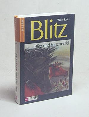 Bild des Verkufers fr Blitz : Bd. 9., Blitz und Feuerteufel / Steven Farley. Dt. von Marga Ruperti zum Verkauf von Versandantiquariat Buchegger