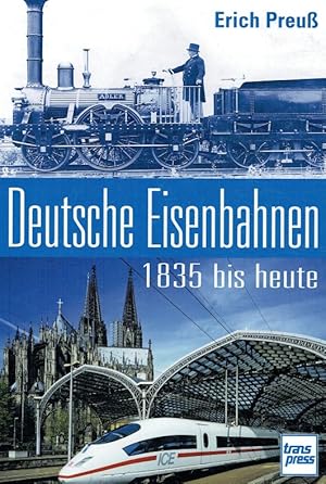 Bild des Verkufers fr Deutsche Eisenbahnen, 1835 bis heute. zum Verkauf von Antiquariat Bernhardt