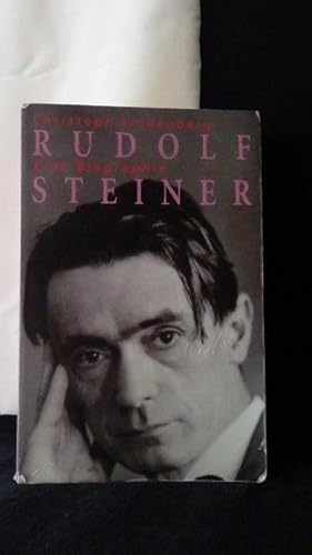 Rudolf Steiner. Eine Biographie.