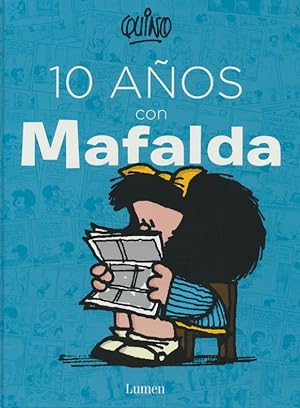 10 años con Mafalda / 10 years with Mafalda (Spanish Edition).