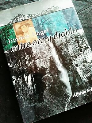 Seller image for Jimmie Angel Entre Oro Y Diablo for sale by Guido Soroka Bookseller