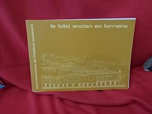 Image du vendeur pour Le bti ancien en lorraine. Collection Connaissance de l'habitat existant. mis en vente par alphabets