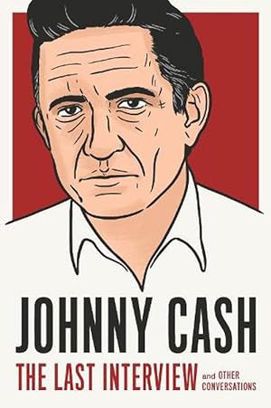 Image du vendeur pour Johnny Cash: The Last Interview (Paperback) mis en vente par Grand Eagle Retail