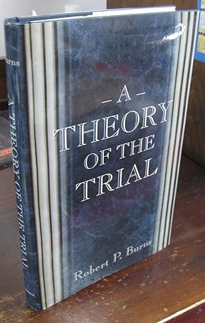 Imagen del vendedor de A Theory of the Trial a la venta por Atlantic Bookshop