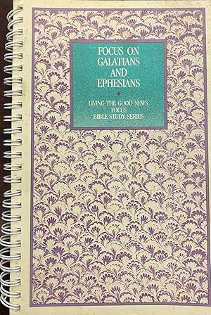 Seller image for Focus on Galatians and Ephesians: 12 studies for individual and community enrichment (Focus Bible study series) for sale by BookMarx Bookstore