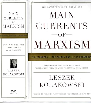 Main Currents of Marxism: The Founders, The Golden Age, The Breakdown