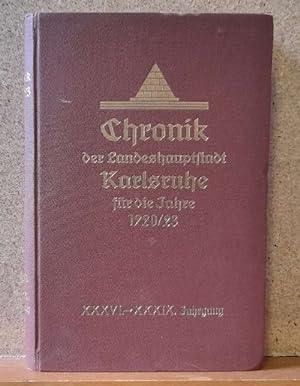 Seller image for Chronik der Landeshauptstadt Karlsruhe fr die Jahre 1920-1923 / XXXVI. (36.) bis XXXIX. (39.) Jahrgang for sale by ANTIQUARIAT H. EPPLER