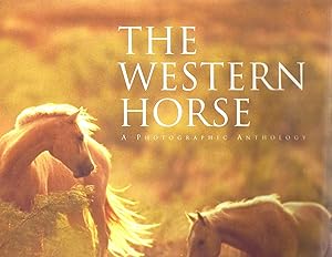 The Western Horse: A Photographic Anthology