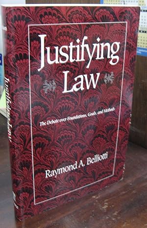 Imagen del vendedor de Justifying Law: The Debate over Foundations, Goals, and Methods a la venta por Atlantic Bookshop