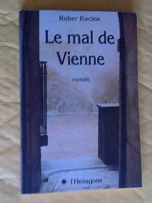 Image du vendeur pour Le Mal de Vienne. Roman mis en vente par Claudine Bouvier