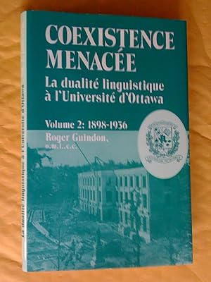 Seller image for Coexistence difficile: la dualit linguistique  l'Universit d'Ottawa, volume I: 1848-1898; volume II: 1898-1936 La Coexistence menace (2 volumes) for sale by Claudine Bouvier