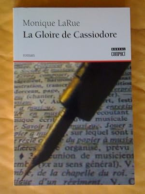Immagine del venditore per La Gloire de Cassiodore. Roman venduto da Claudine Bouvier