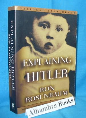 Bild des Verkufers fr Explaining Hitler : The Search for the Origins of His Evil zum Verkauf von Alhambra Books