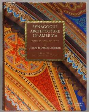 Synagogue Architecture in America, Faith, Spirit & Identity