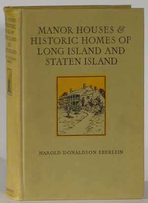 Manor Houses and Historic Homes of Long Island and Staten Island