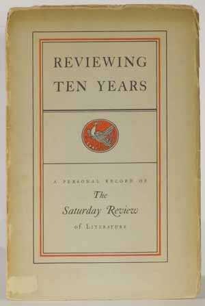 Reviewing Ten Years, A Personal History of the Saturday Review of Literature