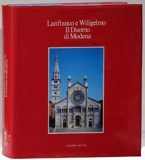 Lanfranco e Wiligelmo Il Duomo Di Modena, Modena