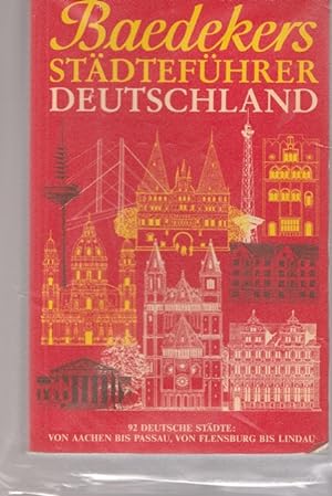 Baedeckers Städteführer Deutschland. 92 deutsche Städte: von Aachen bis Passau, von Flensburg bis...