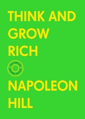 Image du vendeur pour Think and Grow Rich : The Complete Original Edition With Bonus Material mis en vente par GreatBookPrices