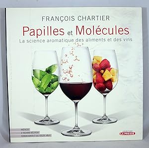 Imagen del vendedor de Papilles et molcules - la science aromatique des aliments et des vins a la venta por Baltimore's Best Books