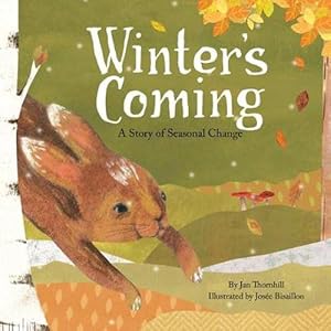 Seller image for Winter's Coming: A Story of Seasonal Change (Paperback) for sale by Grand Eagle Retail