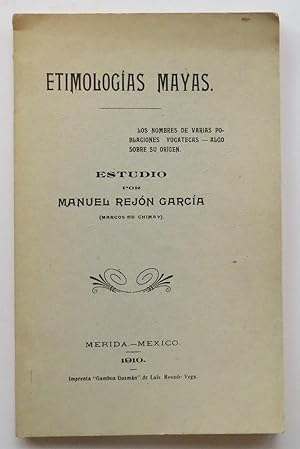 Etimologías Mayas. Los Nombres De Varias Poblaciones Yucatecas – Algo Sobre Su Origen